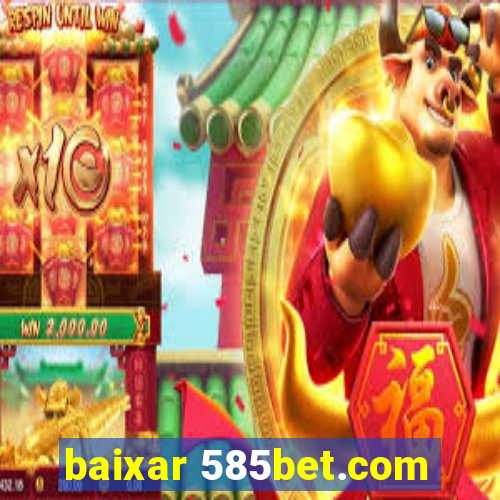 baixar 585bet.com